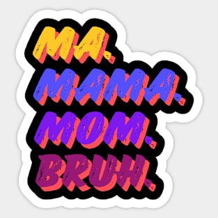 3 M, BRUH Sticker